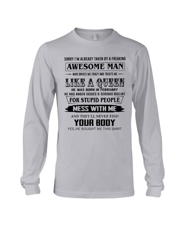 Gift For Wife Who Taken By A Freaking Awesome February Man Drives Me Crazy Unisex Long Sleeve