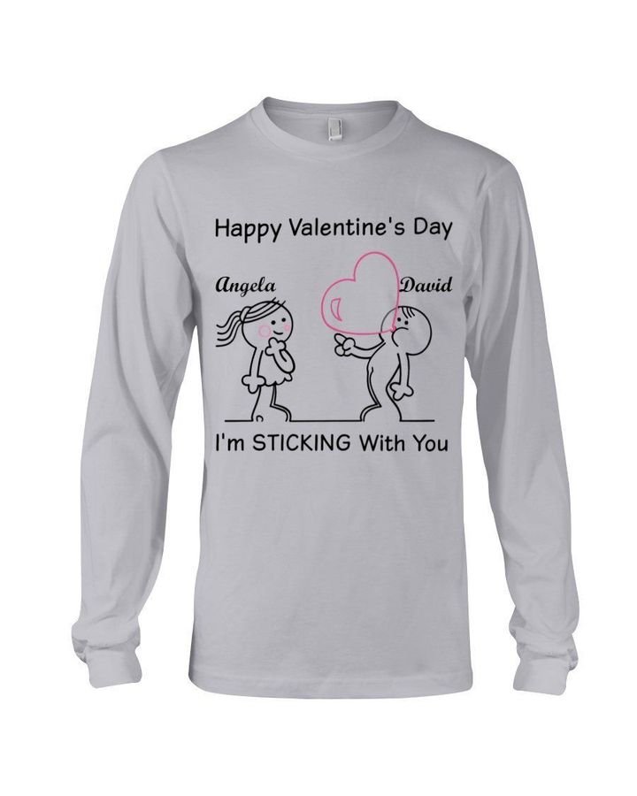 Happy Valentine's Day I'm Sticking You Custom Name Gift For Girlfriend Unisex Long Sleeve