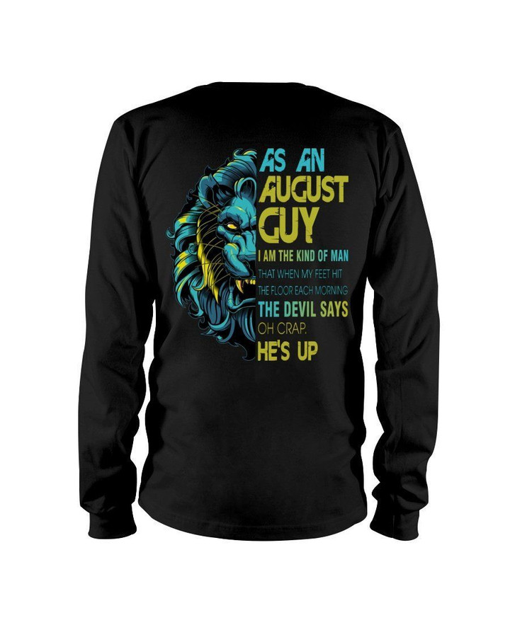 As An August I Am The Kind Of Man Lion Birthday Gift Unisex Long Sleeve
