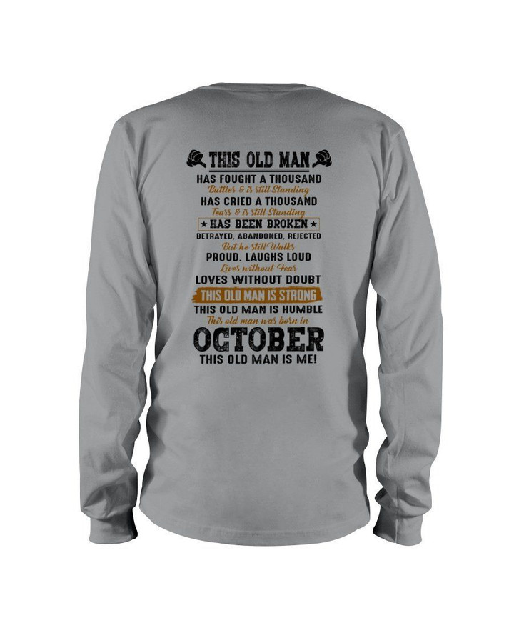This Old Man Has Fought A Thousand Who Was Born In October Unisex Long Sleeve