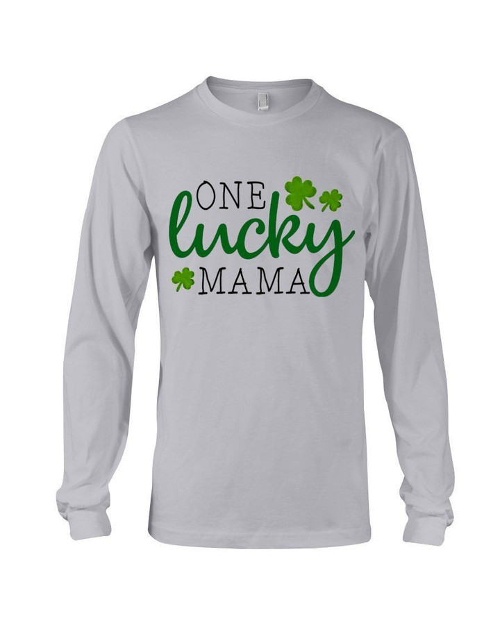 Happy St Patrick's Day One Lucky Mama Unisex Long Sleeve