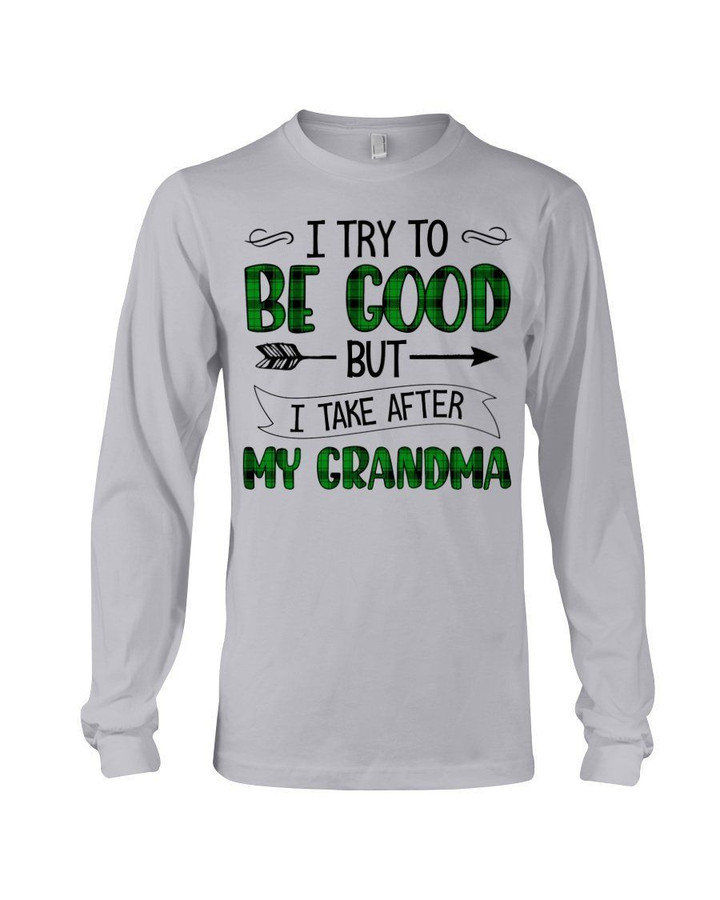 Grandma Gift For Grandchild Plaid Green I Try To Be Good Unisex Long Sleeve