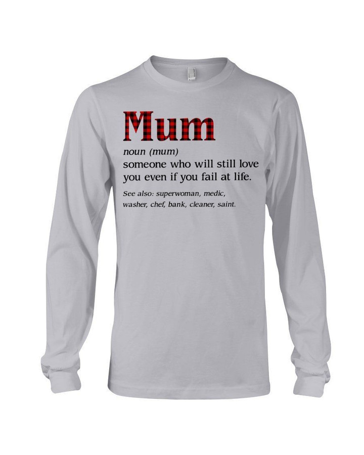 The Meaning Of Mum Gift For Mom Unisex Long Sleeve