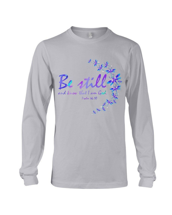 Be Still And Know That I Am God Purple Dragonfly Unisex Long Sleeve