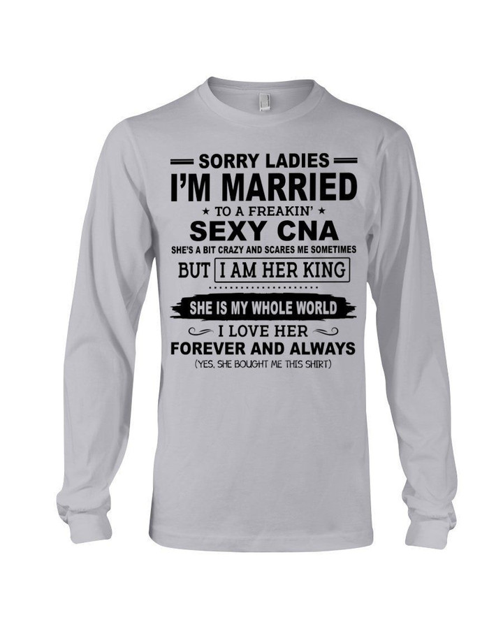 I'm Married To A Freaking Sexy Cna Gift For Husband Unisex Long Sleeve
