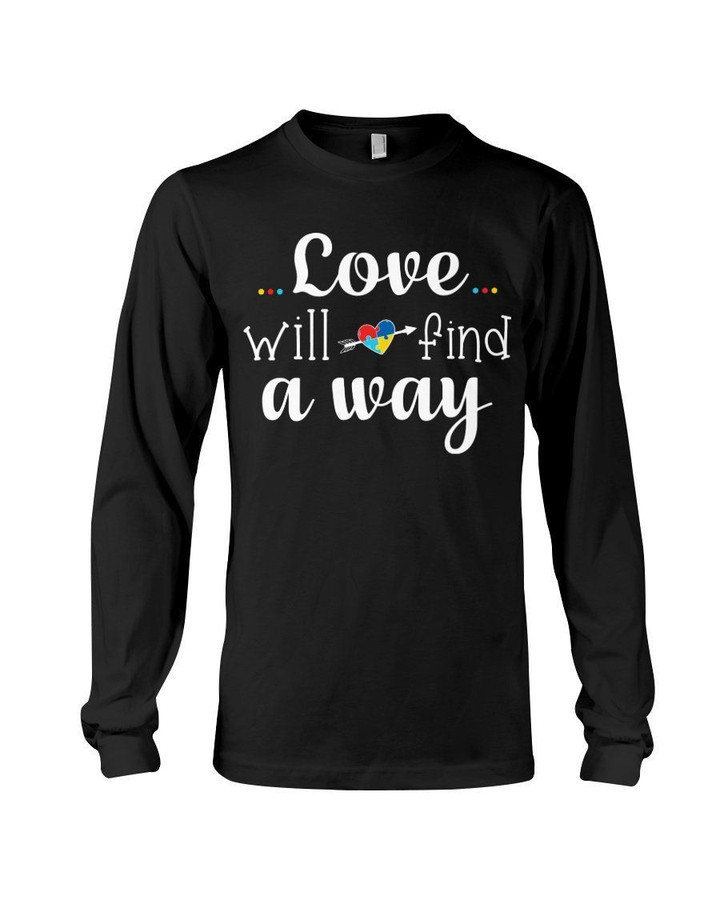 Love Will Find A Way Autism Design Unisex Long Sleeve