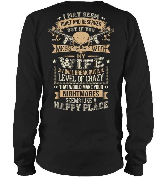 Gift For Family Don't Mess With My Wife Unisex Long Sleeve