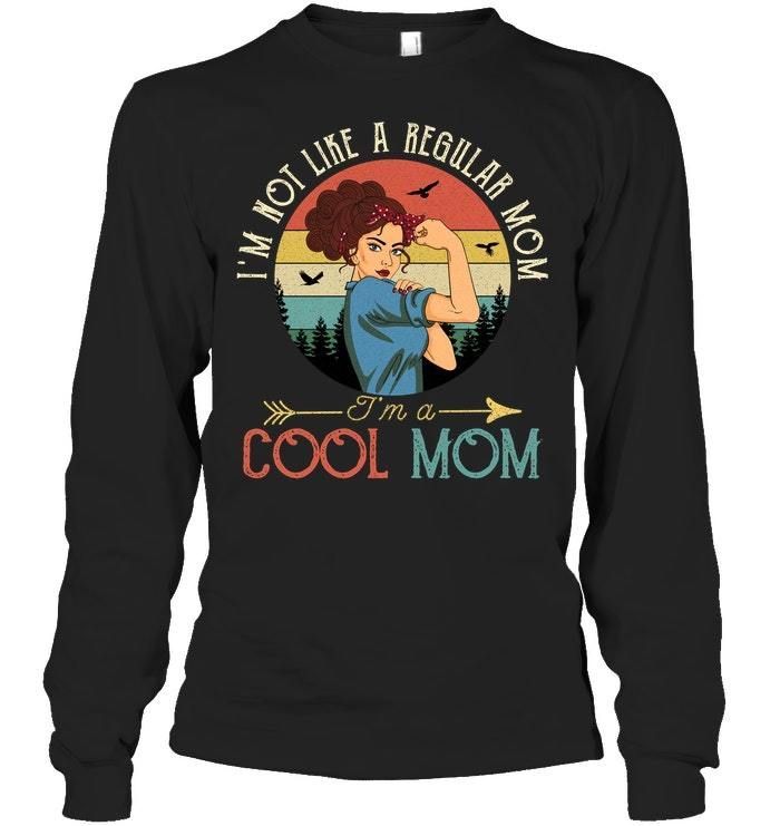 I'm A Cool Mom Gift For Mom Unisex Long Sleeve