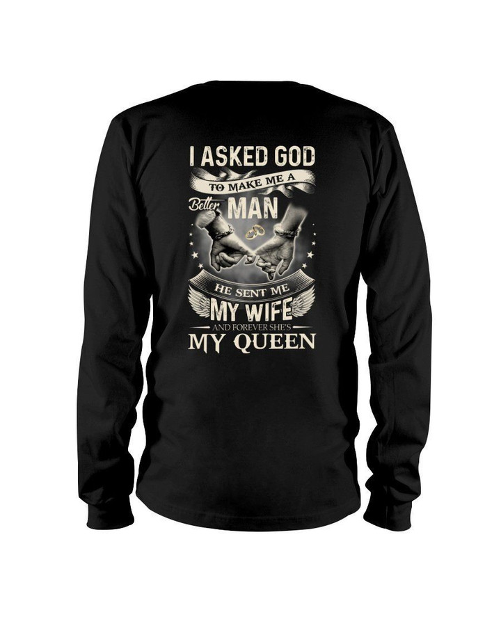 I Asked God To Make Me A Man Gift For Wife Unisex Long Sleeve