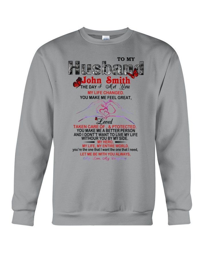 Custom Name Gift For Husband Name John Smith The Day I Met You Sweatshirt