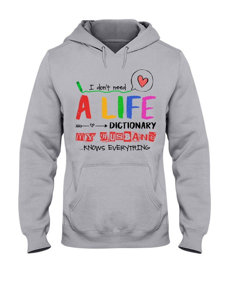 I Didn't Need A Life Dictionary My Husband Knows Everything Hoodie