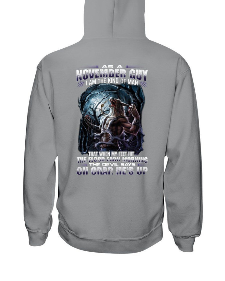 I Am The Kind Of Man That When My Feet Hit November Guy Birthday Gift Hoodie