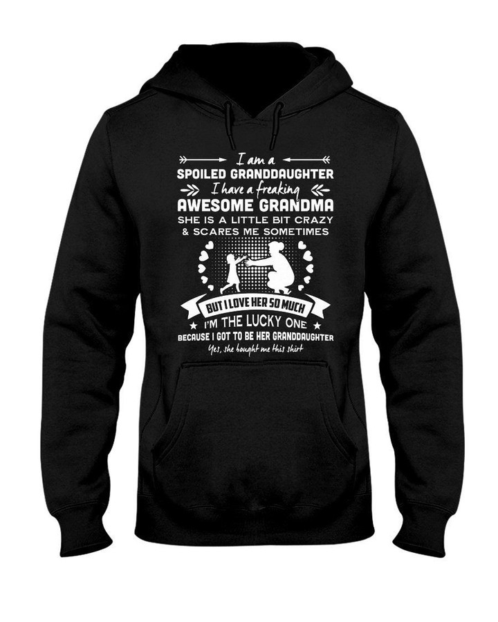 A Spoiled Granddaughter Of Freaking Awesome Grandma Gift Hoodie