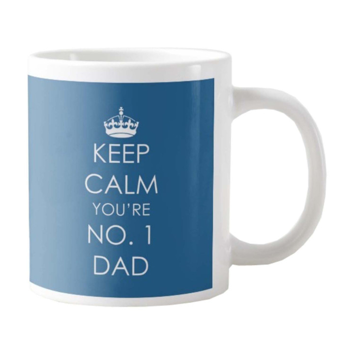 Keep Calm You Are No 1 Dad White Printed Mug