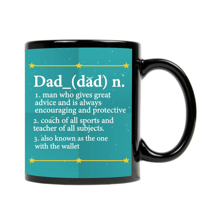 Dad Gives Great Advice And Always Encouraging And Protective Mug