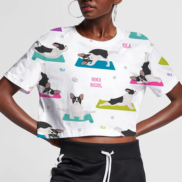 Yoga Dogs Poses And Exercises French Bulldog 3D Women's Crop Top