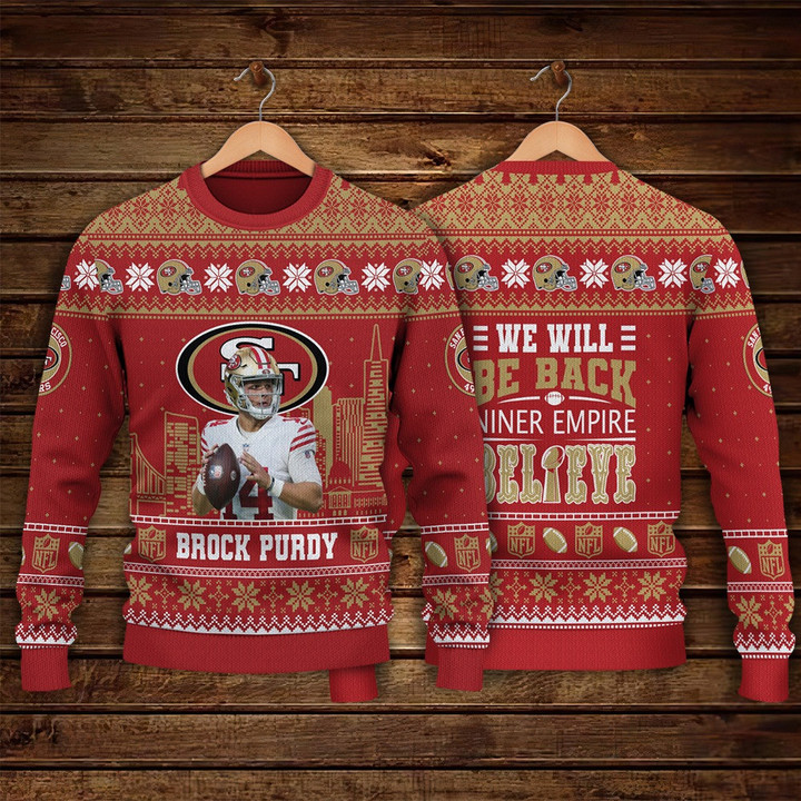 Brock Purdy San Francisco 49ers We Will Be Back Niner Empire Believe NFL Print Christmas Sweater