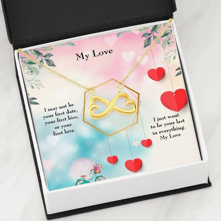 Your Last Everything Infinity Heart Necklace Gift For My Love