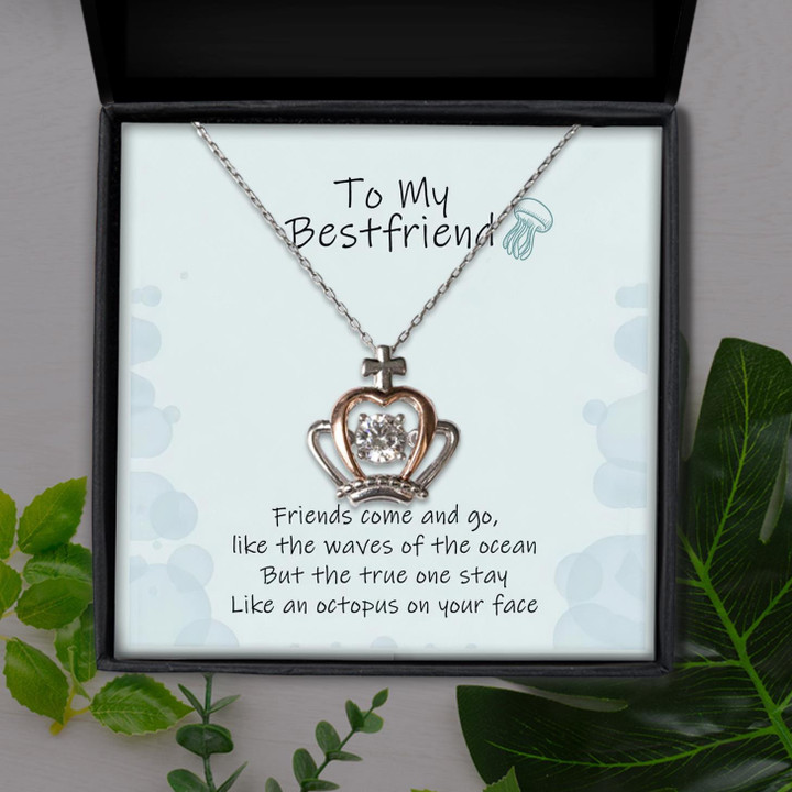 Like An Octopus On Your Face For Best Friend Gift For Friend Crown Pendant Necklace
