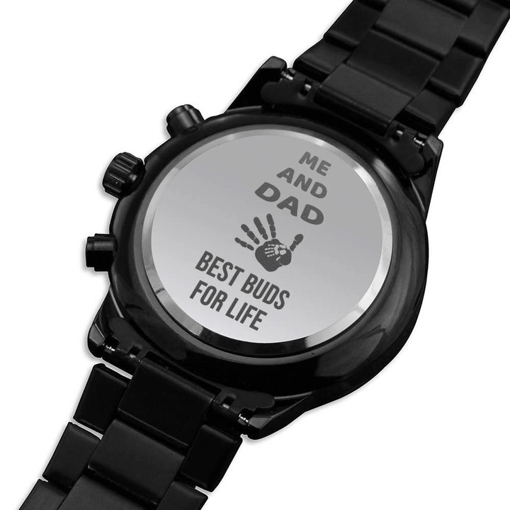 Me And Dad Best Bud For Life Engraved Customized Black Chronograph Watch