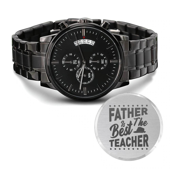 Father Is The Best Teacher Engraved Customized Black Chronograph Watch