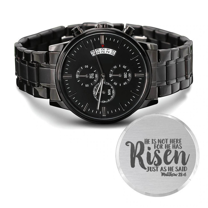 He Has Risen Just As He Said Engraved Customized Black Chronograph Watch