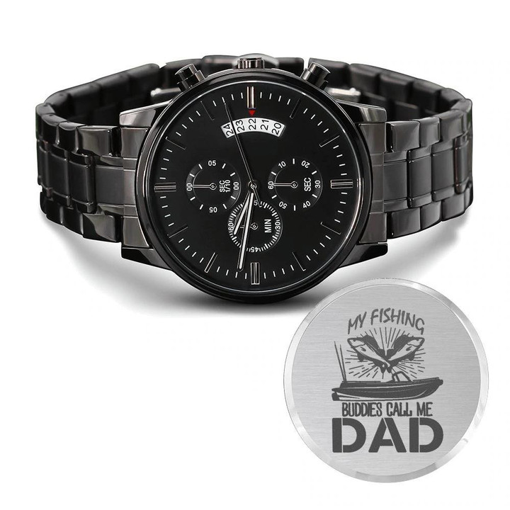 My Fishing Buddles Call Me Dad Engraved Customized Black Chronograph Watch