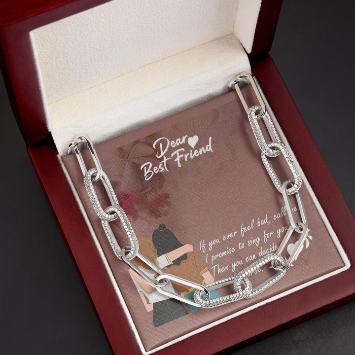 Gift For Friend Dear Best Friend Call Me I Promise To Sing For You Forever Linked Necklace