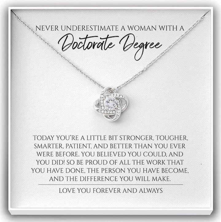 Never Underestimate A Woman With A Doctorate Degree Graduation Gift For Doctor Love Knot Necklace