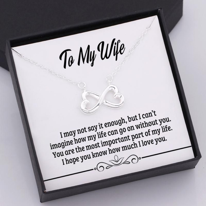 Gift For Wife Loving Infinity Heart Necklace I Might Not Say It Enough