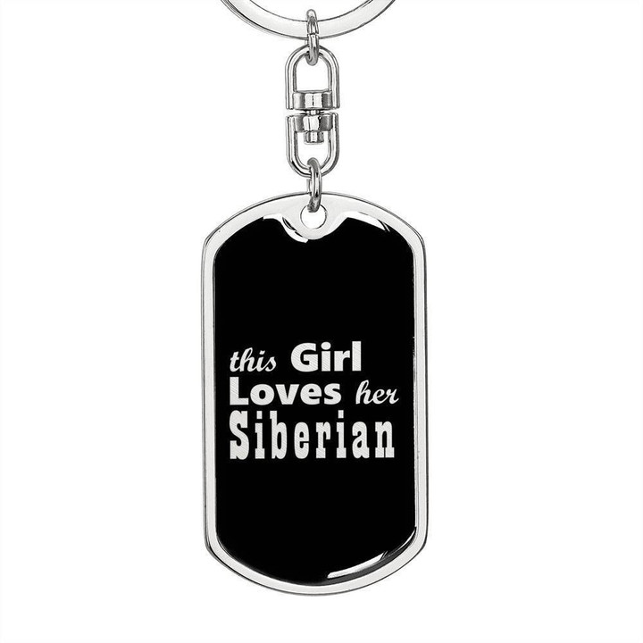 This Girl Loves Siberian Stainless Dog Tag Pendant Keychain Gift For Women