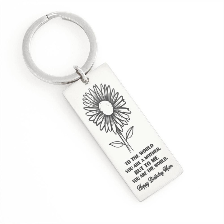 To Me You Are The World Gift For Mom Engraved Keyring