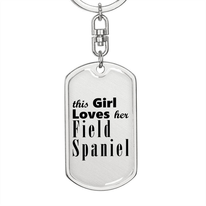 Girl Loves Her Field Spaniel Dog Tag Pendant Keychain Gift For Dog Lovers