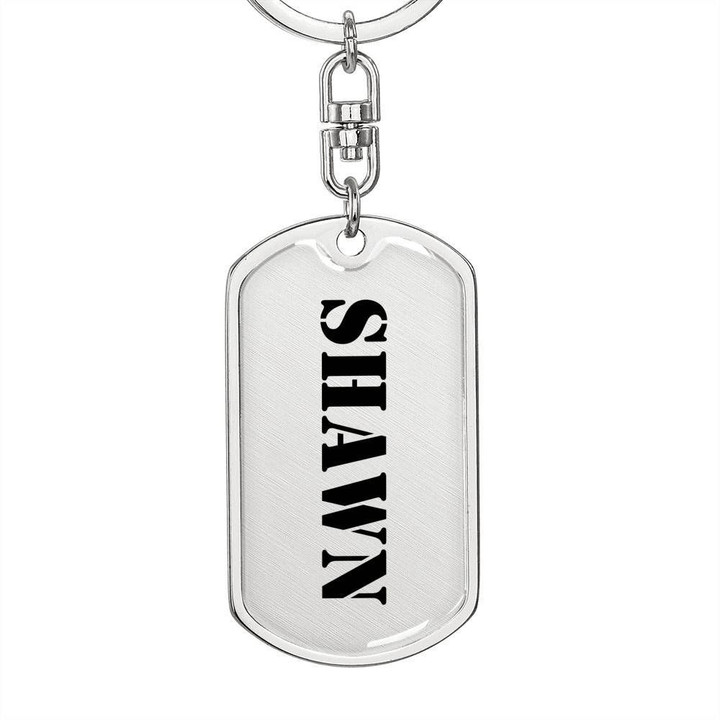 Dog Tag Pendant Keychain Gift For Girl Who Named Shawn