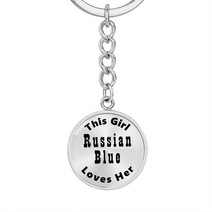 This Girl Loves Her Russian Blue Circle Pendant Keychain Gift For Girls