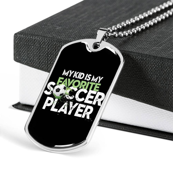 My Kid Is My Favorite Soccer Player Stainless Dog Tag Pendant Necklace Gift For Son