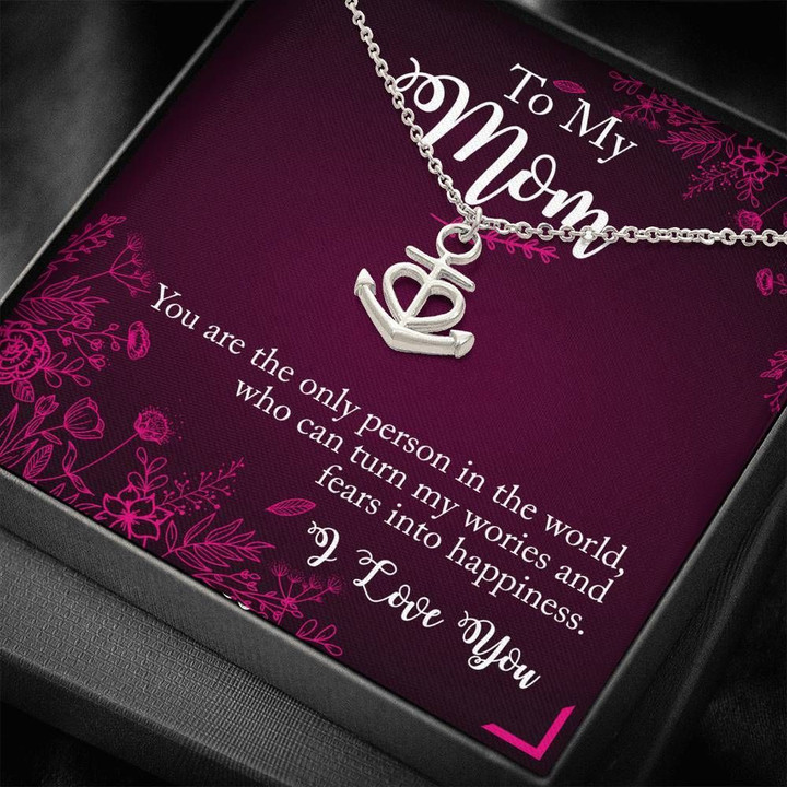 Turn Fears Into Happiness Anchor Necklace Gift For Mom Mama