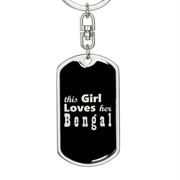 This Girl Loves Her Bengal Stainless Dog Tag Pendant Keychain Gift For Women