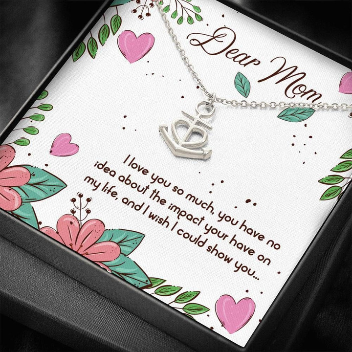 Wish I Could Show You Anchor Necklace Gift For Mom Mama