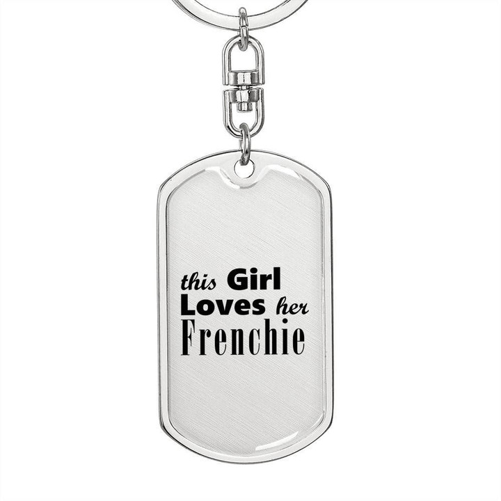 This Girl Loves Frenchie Dog Tag Pendant Keychain Gift For Women