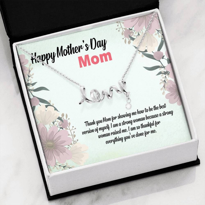 Happy Mother's Day Thankful For Everything You've Done For Me Scripted Love Necklace Gift For Mom