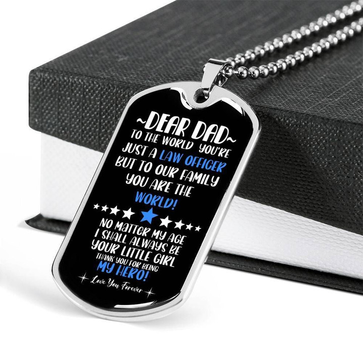 You're Just A Law Officer Stainless Dog Tag Necklace Gift For Dad