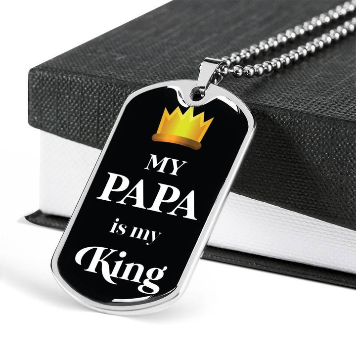 My Papa Is My King Dog Tag Necklace Gift For Dad