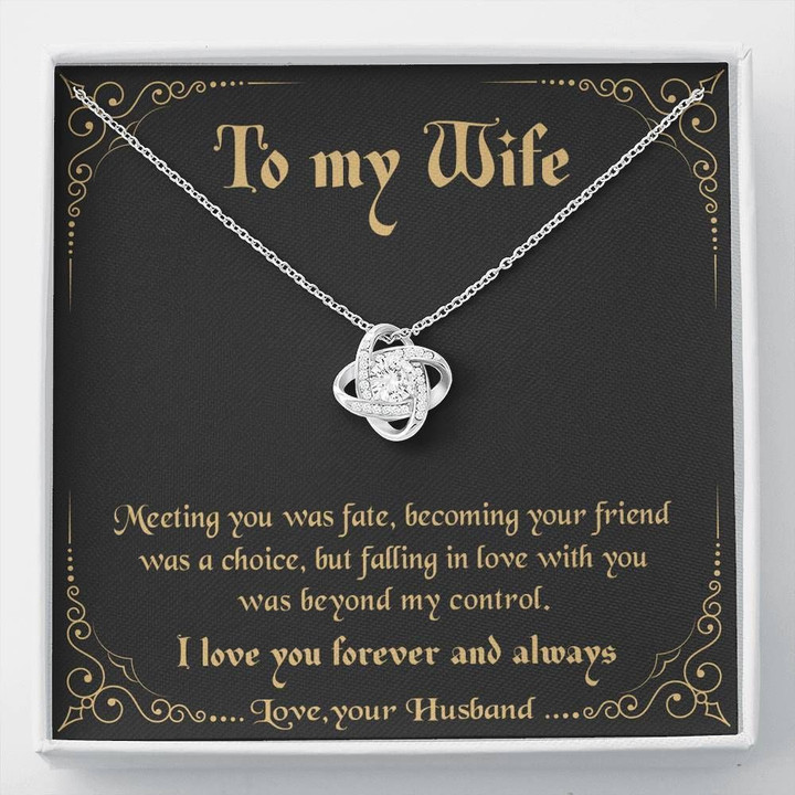 Meeting You Was Fate Black Background Love Knot Necklace Gift For Wife