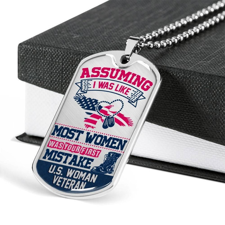 Assuming I Was Like Most Women Was Your First Mistake Gift For Veteran Stainless Dog Tag Pendant Necklace