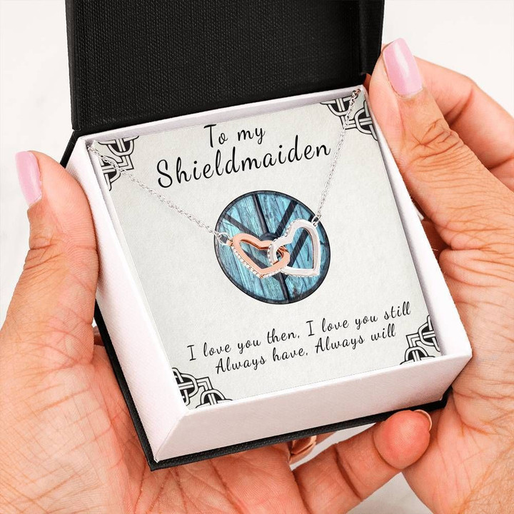 Gift For Her My Shieldmaiden Love You Then Love You Still Interlocking Hearts Necklace