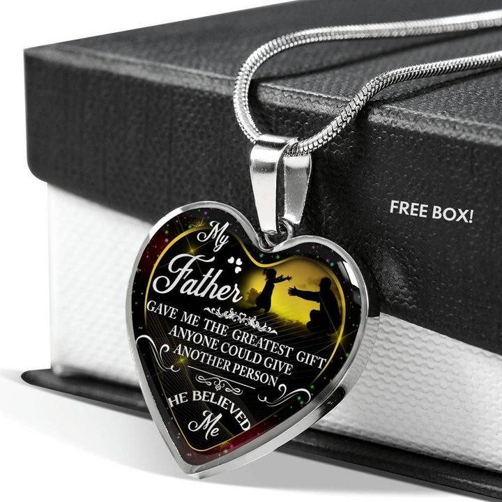 Gift For Father Gave Me The Greatest Gift Stainless Heart Pendant Necklace
