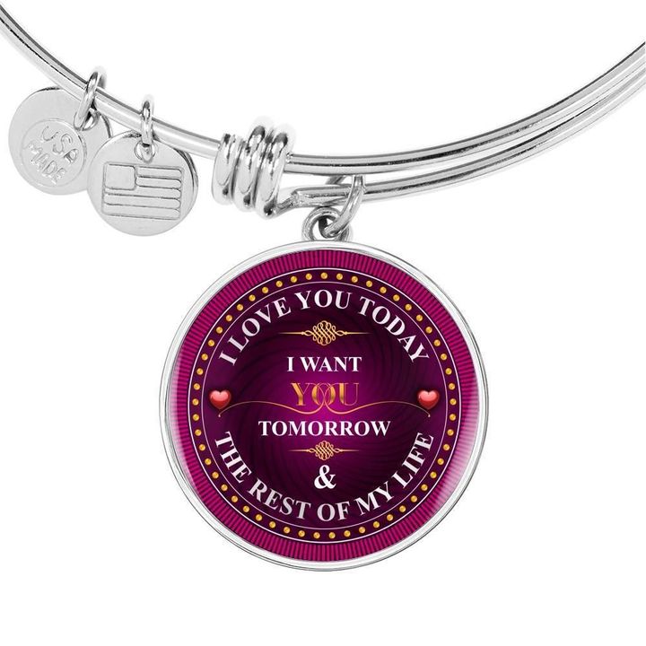 I Love You Today Gift For Wife Stainless Circle Pendant Bangle Bracelet