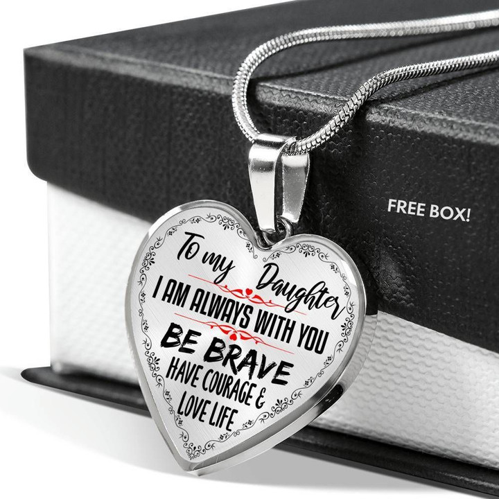Gift For Daughter Be Brave Have Courage Love Life Stainless Heart Pendant Necklace