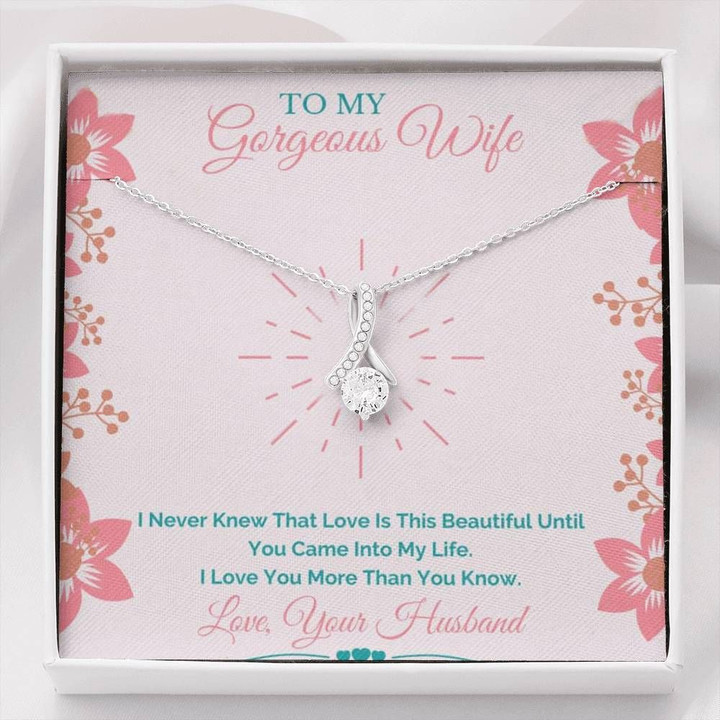 Love Is Beautiful Until You Came Gift For Wife Alluring Beauty Necklace